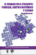 20 - El pasado en el presente: Pobreza, centro hist�rico y ciudad
