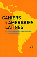 Cahiers des Amériques Latines No. 78