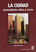 La Ciudad, pensamiento crítico y teoría