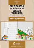 Del discurso de vivienda al espacio residencial. El caso de vivienda en altua en sistema constructivo de cajón