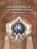 Hábitat popular en los centros antiguos de Iberoamérica