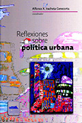 Reflexiones sobre política urbana