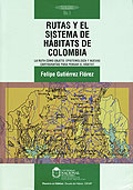 Rutas y el sistema de hábitats de colombia. La ruta como objeto: Espistemología y nuevas cartografías para pensar el hábitat